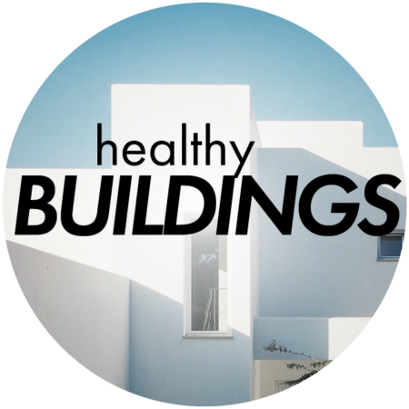 Pillars of Health - HEALTHY BUILDINGS